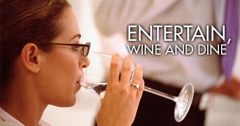 Entertain, Wine and Dine